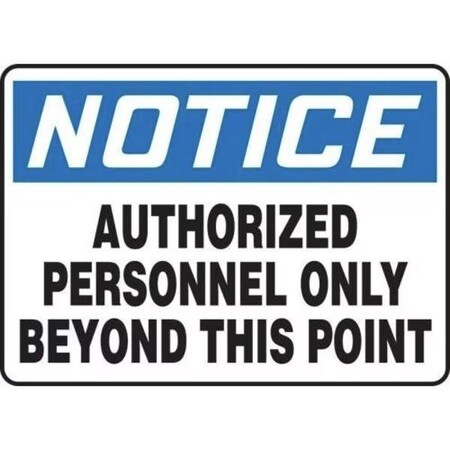 Accuform OSHA NOTICE SAFETY SIGN AUTHORIZED MADM023XL MADM023XL